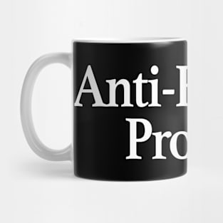 Anti Human Pro Cat Mug